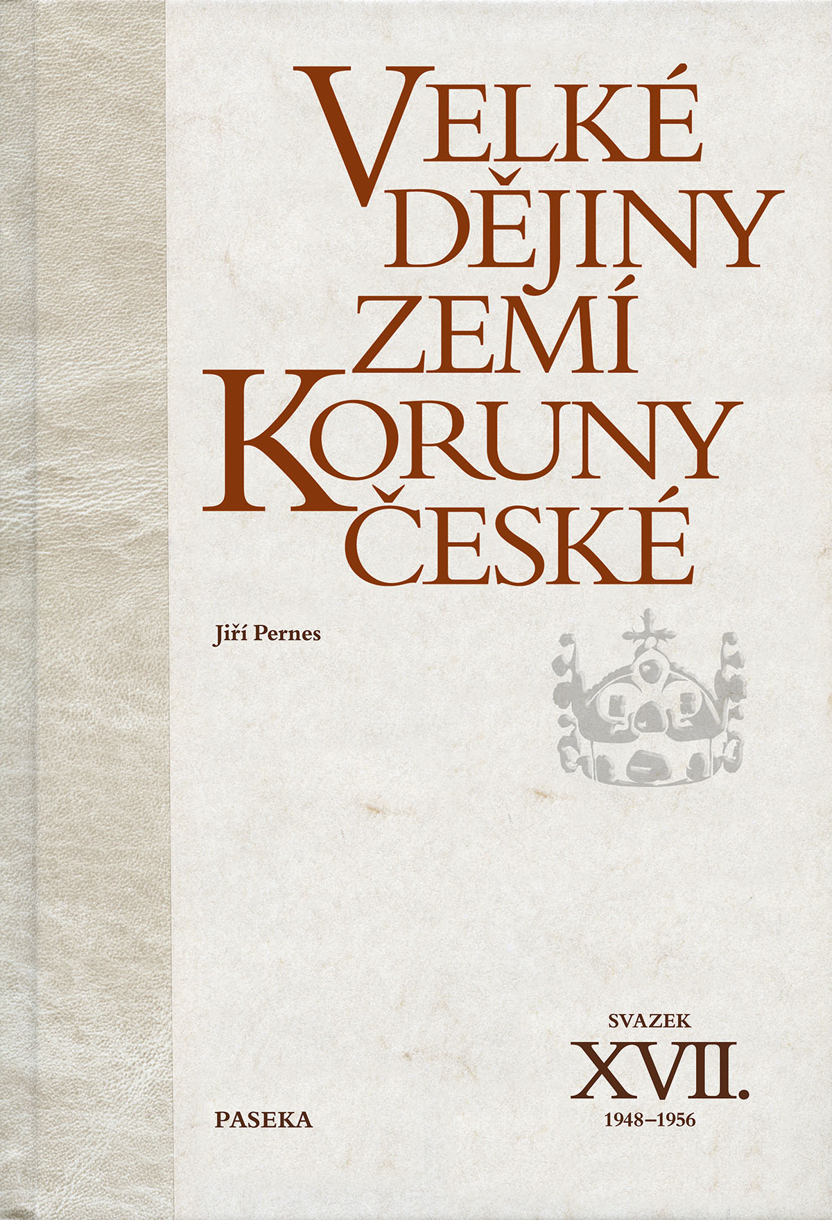 Velké dějiny zemí Koruny české XVII. (1948-1956)