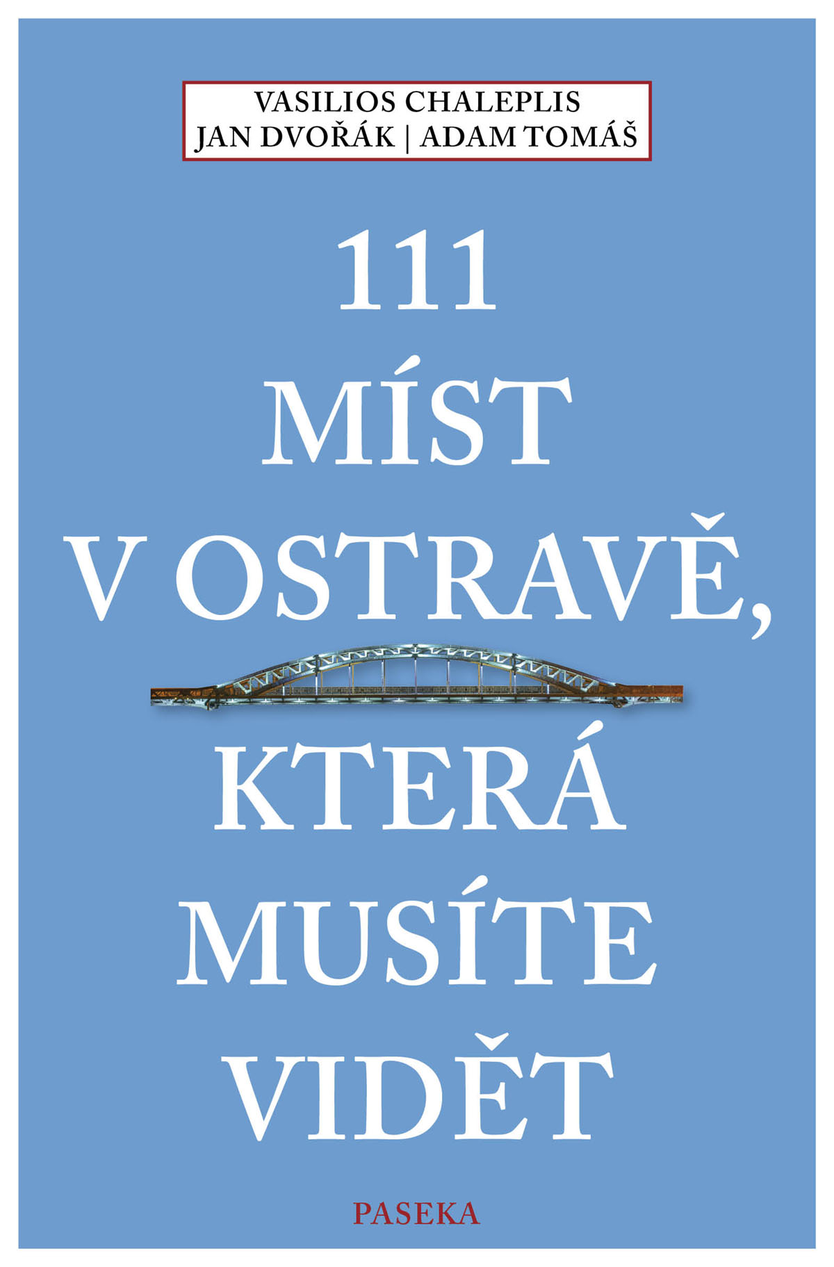 111 míst v Ostravě, která musíte vidět