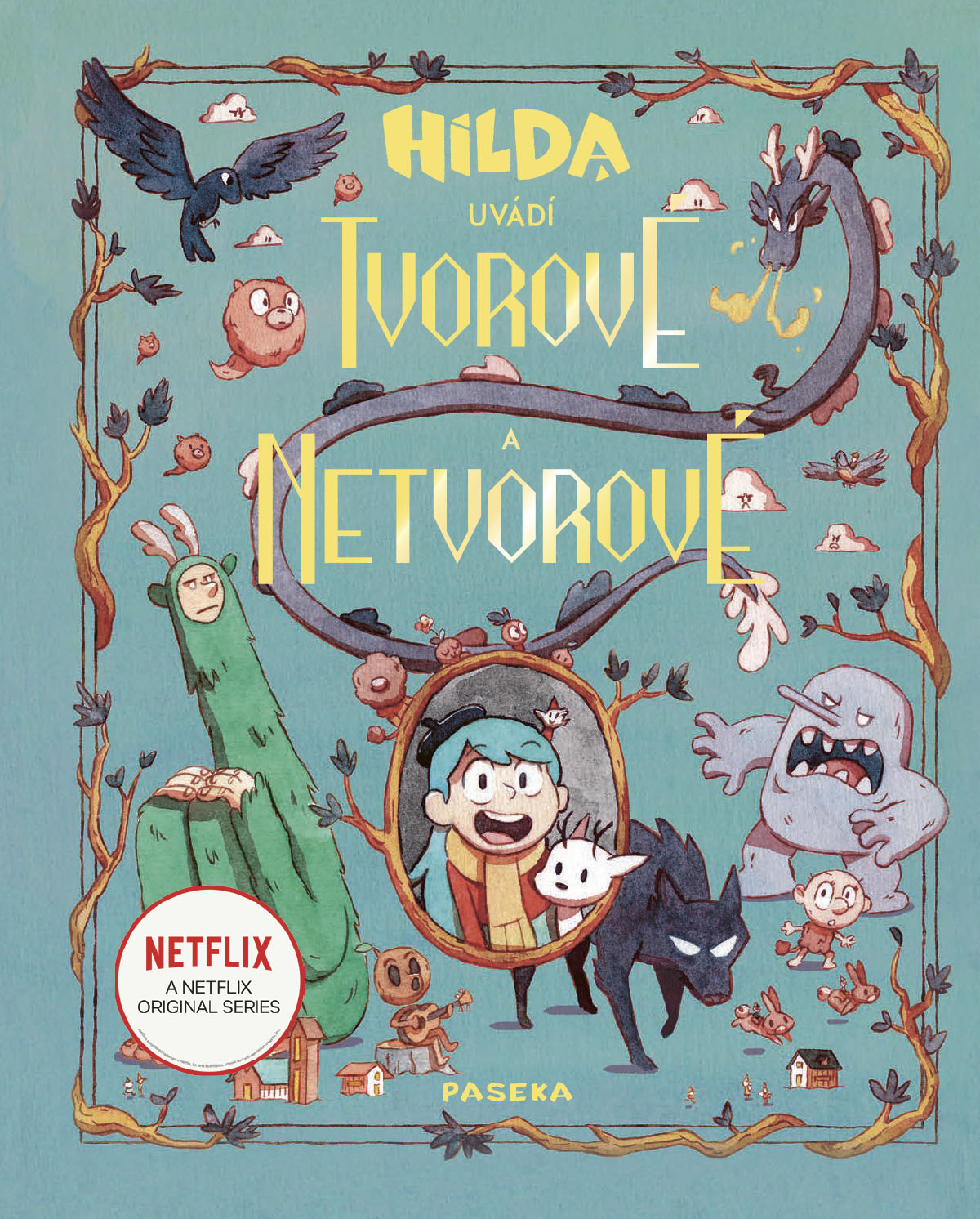 Hilda uvádí: Tvorové a netvorové