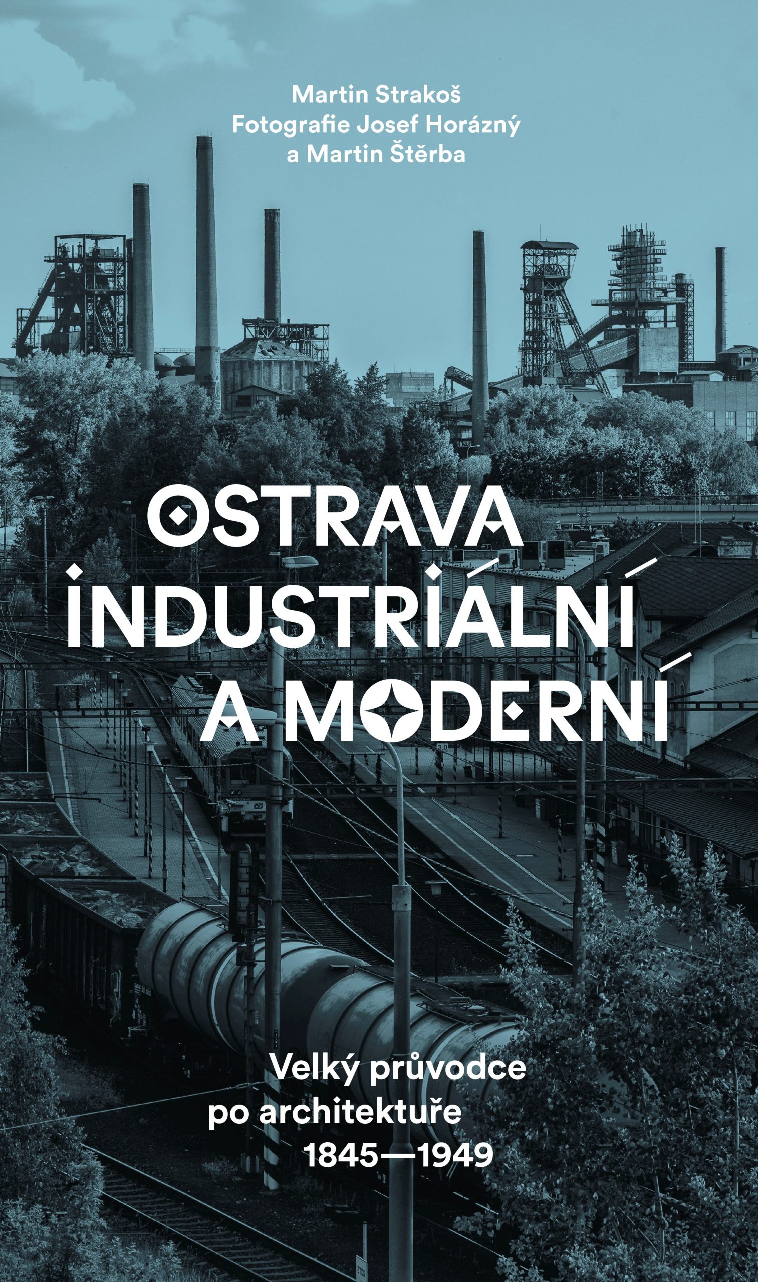 Ostrava industriální a moderní