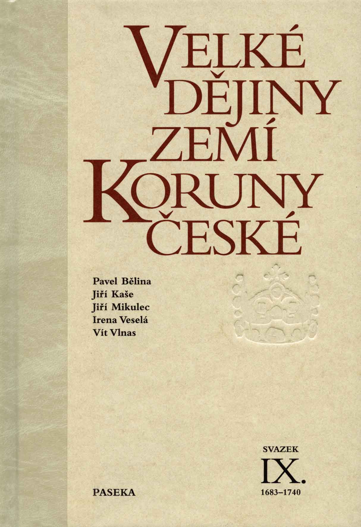 Velké dějiny zemí Koruny české IX. (1683 - 1740)