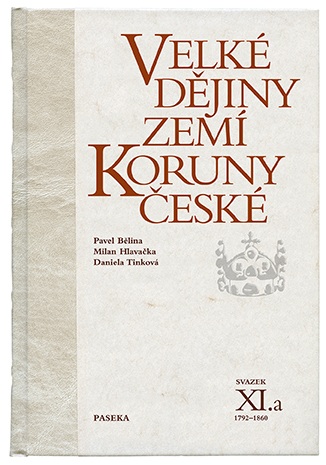 Velké dějiny zemí Koruny české XI./a (1792-1860)