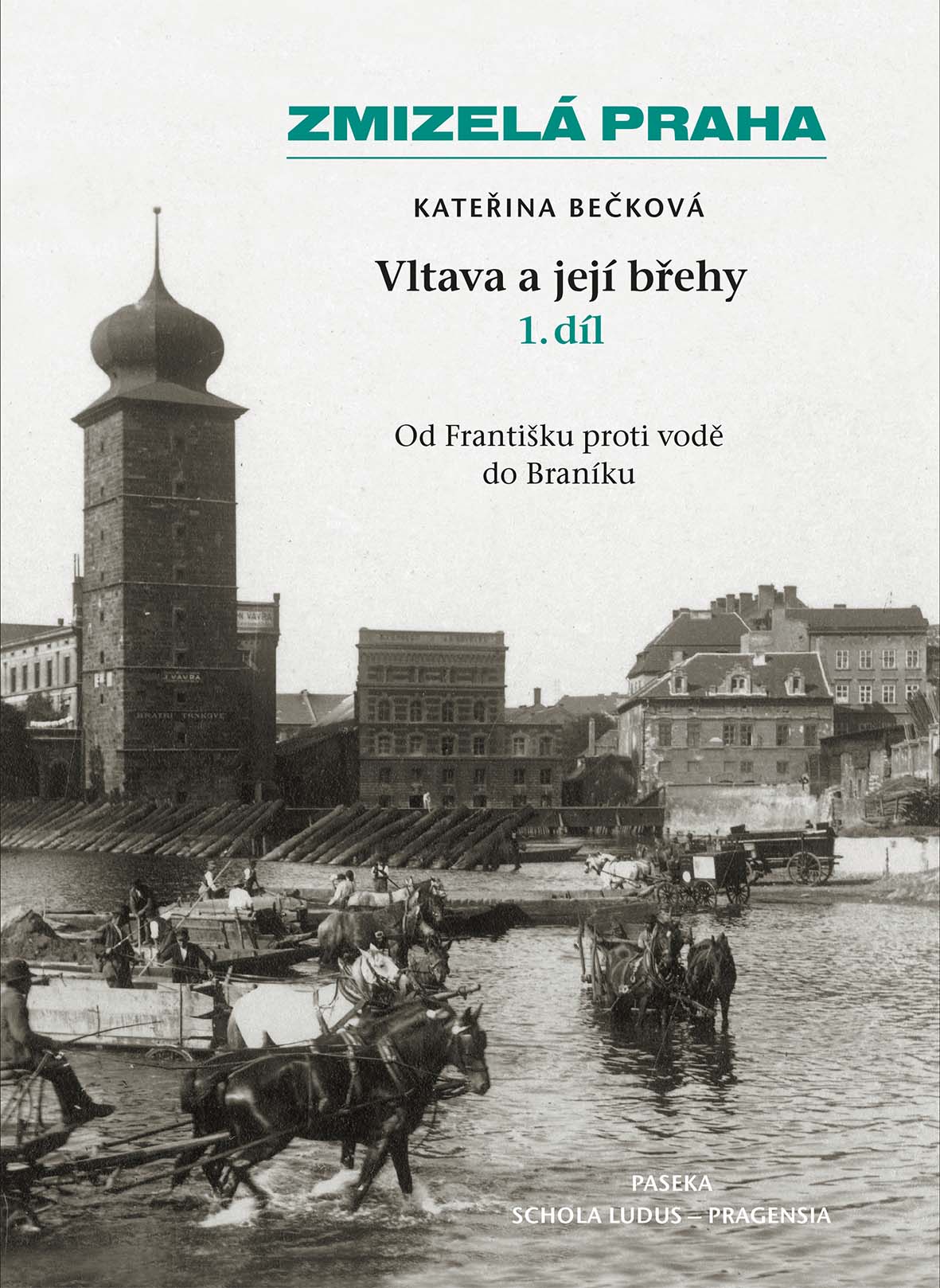 Vltava a její břehy 1. díl