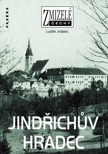 Zmizelý Jindřichův Hradec