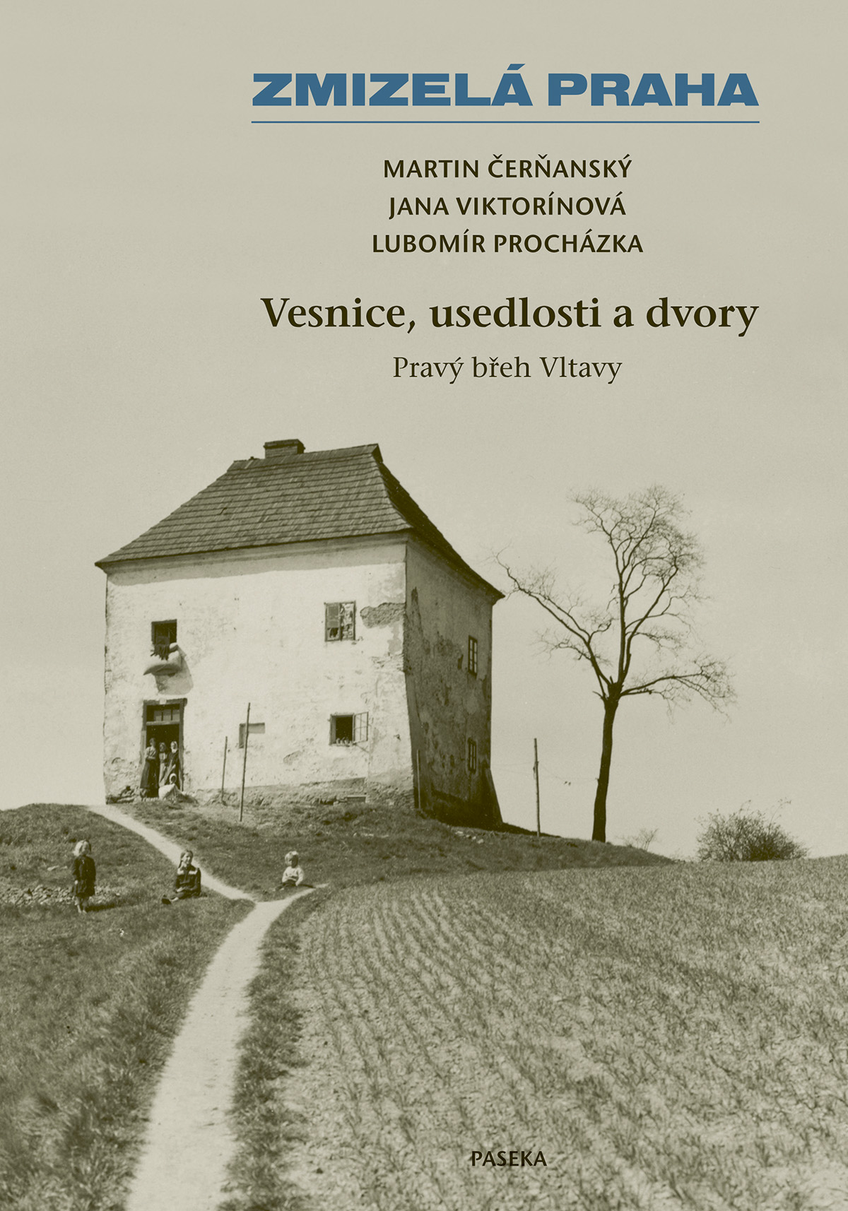 Vesnice, usedlosti a dvory - Pravý břeh Vltavy